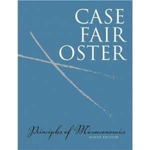  By Karl E. Case, Ray C. Fair, Sharon C Oster Principles 
