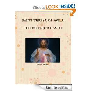 Saint Teresa of Avila THE INTERIOR CASTLE Margo Snyder, E.ALISON 