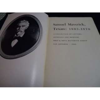 Samuel Maverick, Texan SIGNED Book SAN ANTONIO TX TEXAS  