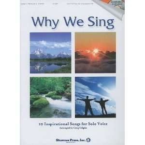  Why We Sing 10 Inspirational Songs for Solo Voice   Book 