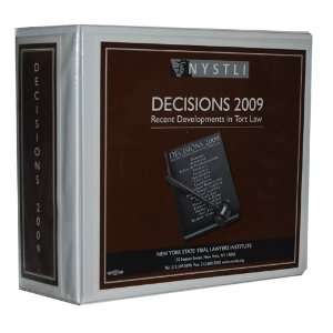    Decisions 2009 (Recent Developments in Tort Law) NYSTLA Books